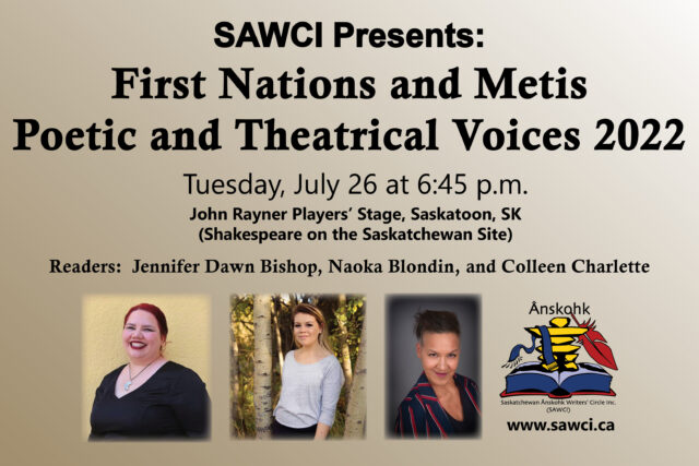 SAWCI Presents First Nations and Metis Poetic and Theatrical Voices 2022